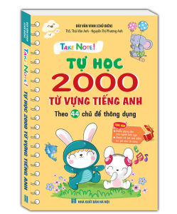 SÁCH - TAKE NOTE ! Tự học 2000 từ vựng tiếng anh (theo 44 chủ đề thông dụng)