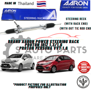 PROTON IRIZ 1.3/1.6 / PERSONA VVT 1.6 POWER STEERING GEAR RACK -BRAND 100% ORIGINAL AARON