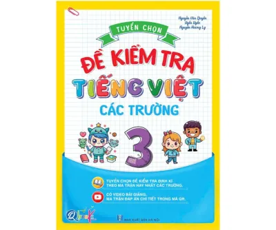 Sách - [ Lớp 3 ] - Tuyển chọn đề kiểm tra Tiếng Việt các trường lớp 3