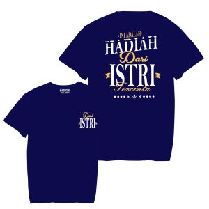 T-Shirt hadiah dari istri kain katun combet kaos kata kata kaos viral kaos pria distro kaos terbaru