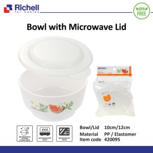 RICHELL BOWL WITH MICROWAVE LID / 420095 / TEMPAT MAKAN ANAK / MANGKUK MAKAN ANAK TAHAN PANAS / MANGKUK MAKAN ANAK ANAK