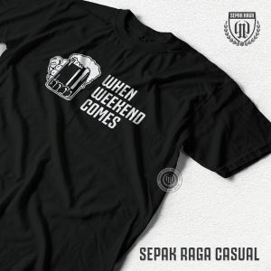 Kaos When Weekend Comes - Kaos Baju T-Shirt Sepakraga Casual Football