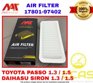 MEAUSU AIR FILTER TOYOTA PASSO 1.3 / 1.5 DAIHASU SIRON 1.3 / 1.5 ( MSAF-97402 / 17801-97402 ) PENAPIS UDARA
