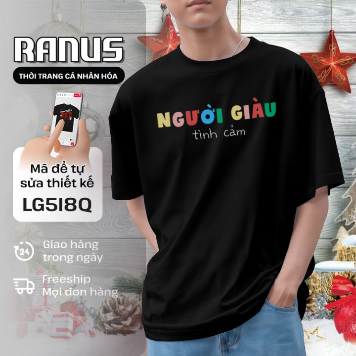Áo thun Classic Người giàu tình cảm - Hài Hước - Đen Ranus Nam Nữ ...