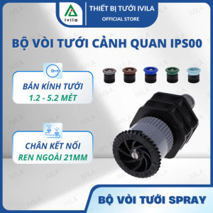 Bộ vòi tưới cảnh quan Spray IPS00 kèm béc tưới chỉnh góc kết nối ống ren ngoài 21mm - Bán kính tưới 2.5-4.5m - Hiệu quả cao tiết kiệm chi phí