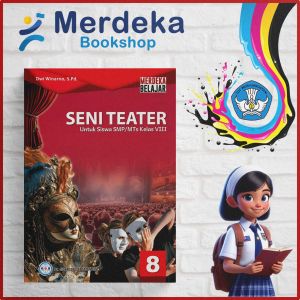Buku Siswa Seni Teater SMP/MTS Kelas 8 Kurikulum Merdeka - GOS