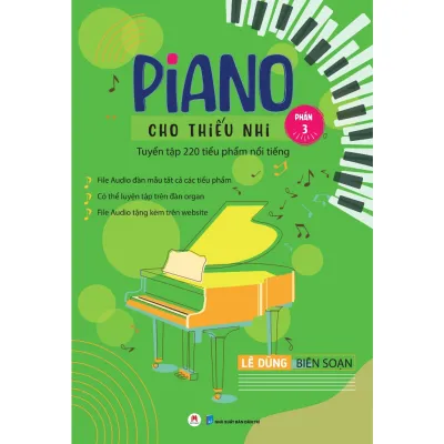 Sách Piano cho Thiếu Nhi Sách Học Đàn Piano Bản nhạc Piano cho Trẻ Em (4 phần 220 tiểu phẩm) - HHB