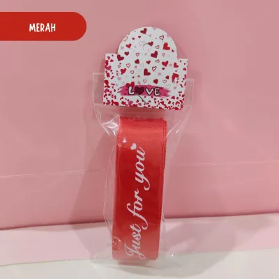 3METER Pita Satin 2.5cm (Just For You) - Pita Kado Hampers Bouquet Bunga Premium Crafting - PS002