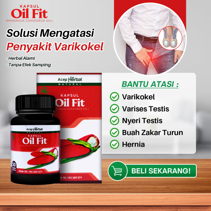 Obat Varikokel Varises Testis Bengkak Hernia Turun Berok Buah Zakar Turun Hidrokel Oil Fit Kapsul
