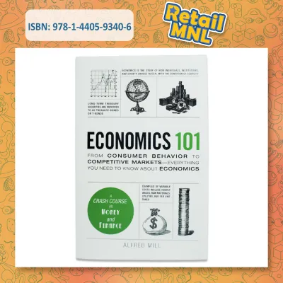 Retailmnl Economics 101 by Alfred Mill a Business Book