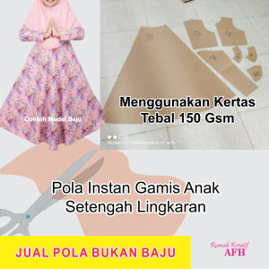 Pola Instan Gamis Anak Perempuan Setengah Lingkaran | Pola Baju Anak Perempuan