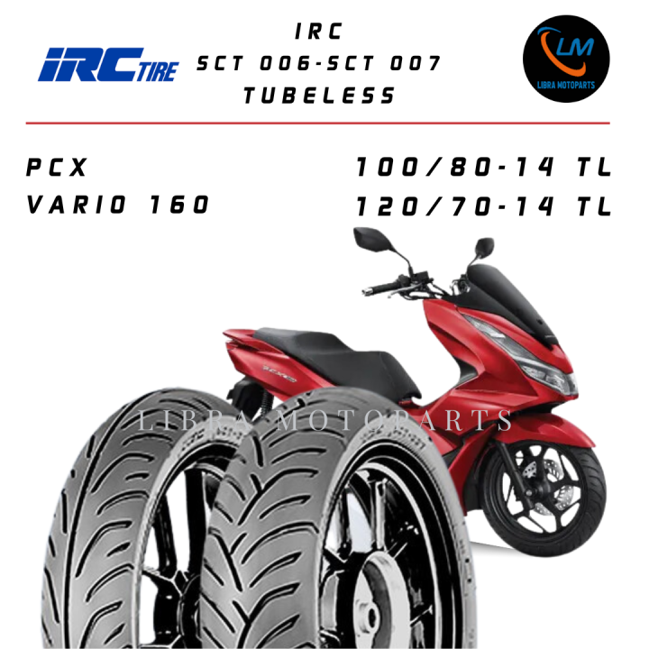 IRC SCT-006 SCT-007 Ban Motor PCX/VARIO 160 Ring 14 Tubeless 100