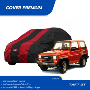 PREMIUM Body Cover Mobil TAFT GT Sarung Mobil TAFT GT waterproof anti uv Mobil taft gt taft rocky taft kebo hartop feroza