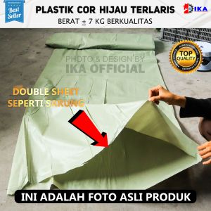 PLASTIK COR HIJAU BUTEK - + 7 8 KILOGRAM TERMURAH SARUNG PANJANG +-63METER PLASTIK COR HIJAU BUTEK - + 7 8  KILOGRAM TERMURAH TEBAL / SARUNG PENUTUP / TEBAL 2 LAPIS COVER SHEET