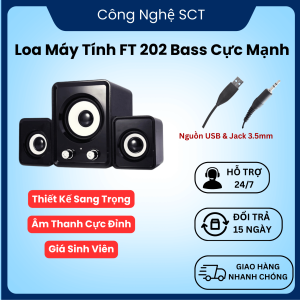 LOA VI TÍNH FT202 - BỘ 3 LOA MÁY TÍNH SIÊU CHẤT - NGHE NHẠC CỰC PHÊ - Bảo hành 1 ĐỔI 1 từ MƯỜNG THANH ROYAL