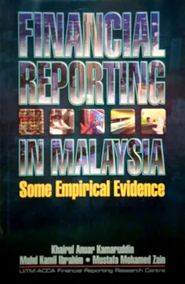FINANCIAL REPORTING IN MALAYSIA: Some Empirical Evidence