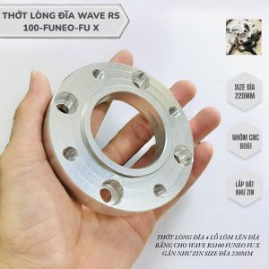 Thớt lòng đĩa 4 lỗ lõm lên đĩa bằng cho Wave RS100 / Funeo – FuX gắn như zin size đĩa 220mm