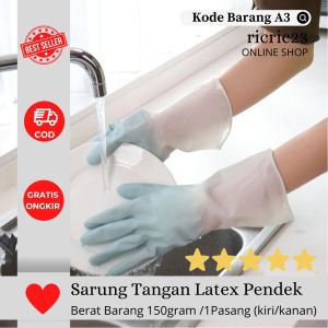 SARUNG TANGAN KARET LATEX PENDEK UNTUK RUMAH TANGGA CUCI PIRING CUCI BAJU CELANA PAKAIAN PEKERJAAN KEBUN BAHAN KUAT TOILET WC KAMAR MANDI KEBUN PABRIK CLEANING SERVICE AWET KUAT ELASTIS
