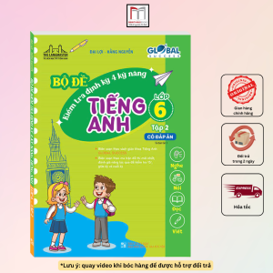 GLOBAL SUCCESS - Bộ đề kiểm tra định kỳ 4 kỹ năng tiếng anh lớp 6 tập 2 (có đáp án)