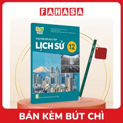 Sách Giáo Khoa Chuyên Đề Học Tập Lịch Sử 12 (Kết Nối) (Chuẩn) - Kèm Bút Chì