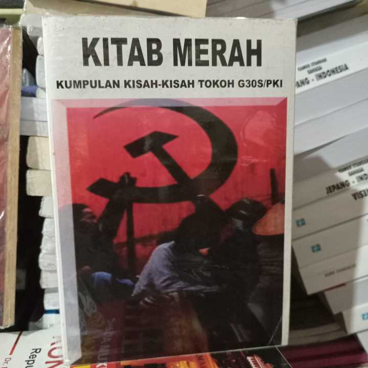 KITAB MERAH "KUMPULAN KISAH-KISAH TOKO G30S/PKI"