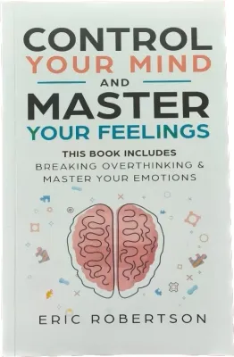 Monstermarketing Control Your Mind and Master Your Feelings by Eric Robertson