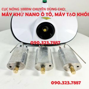 Cục nóng 1000w 220V chuyên dùng máy khử nano ô tô máy tạo khói 900 &1000W . Nhập Taiwan