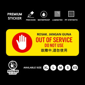 Out of Service Order. Do Not Use. Rosak Jangan Dilarang Guna. 故障中请勿使用. Sticker Sign Notice Signage Label. Spoil Broken