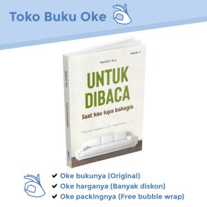 Buku Untuk Dibaca Saat Kau Lupa Bahagia Motivasi Inspirasi