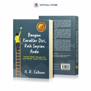 Buku Novel Bangun Karakter Diri Raih Impian Anda / Seri Self Improvement / PUSTAKA ALVABET - PAV