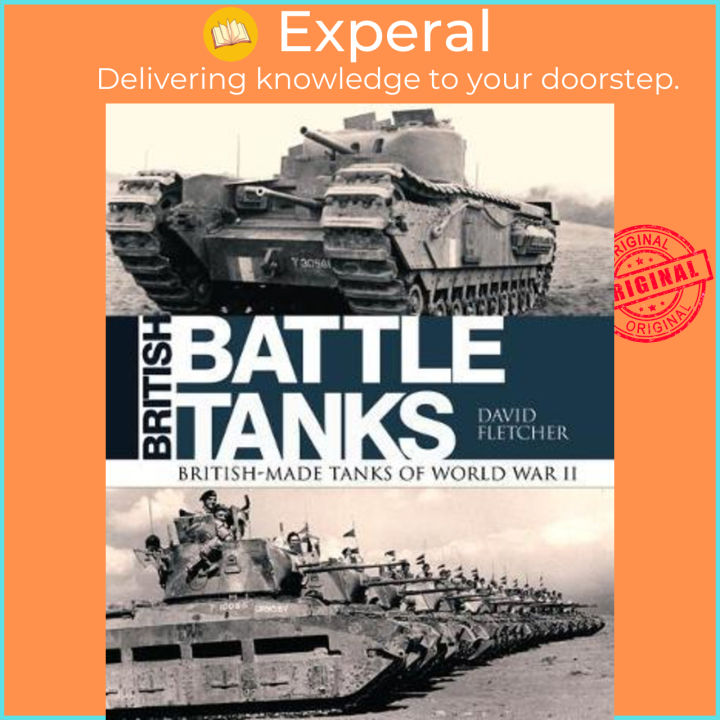 British Battle Tanks : British-made tanks of World War II by David ...