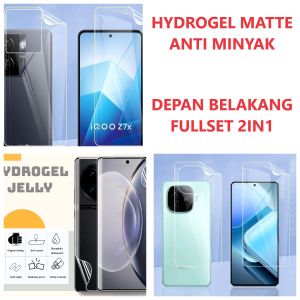FULLSET 2in1 MATTE DOFF ANTI MINYAK VIVO IQOOZ9 5G IQOO Z9X 5G IQOO Z7 5G Z7X 5G IQOO 12 5G IQOO 11 5G ANTI GORES HYDROGEL ANTI MINYAK BAGIAN DEPAN LAYAR DAN BELAKANG