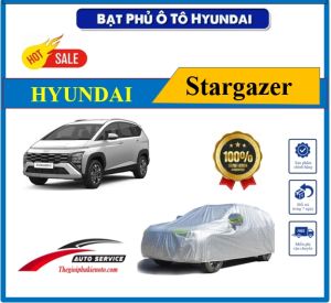 Bạt Phủ Xe HYUNDAI STARGAZER tráng nhôm cao cấp-Chống nắng chống nóng 3 lớp