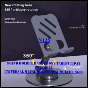 N125 ORIGINAL FOLDABLE DEKSTOP PHONE STAND HOLDER MEJA UNIVERSAL METAL ROTASI BESI MULTIFUNGSI STAND