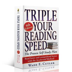 Triple Your Reading Speed: 4th Edition Mass Market Paperback  by Wade E. Cutler