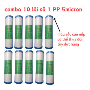 LÕI PP 10 INCH CÓ NẮP (COMBO 10 LÕI) – GIẢI PHÁP LỌC CẶN HIỆU QUẢ TIẾT KIỆM CHO MỌI GIA ĐÌNH
