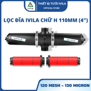 Lọc đĩa IVILA chữ H 110mm (4" - 70m3/h) Lọc đĩa chữ Y phi 110 Lọc nước tưới cây lọc cặn rác dùng trong hệ thống tưới