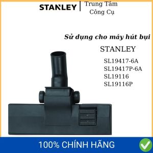 Đầu hút bảng lớn Stanley 13-1505 phụ kiện máy hút bụi Stanley SL19166P SL19417P-6A SL19116 SL19417-6A