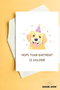 Golden Retriever Birthday Card – “Hope Your Birthday Is Golden!” Cute Dog Lover Greeting Card