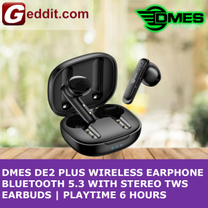 DMES DE7 WIRELESS EARPHONE BLUETOOTH 5.3 WITH STEREO TWS EARBUDS | PLAYTIME 4 HOURS