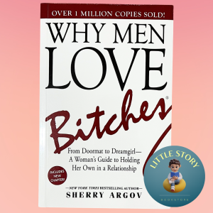Why Men Love Bit*hes By Sherry Argov