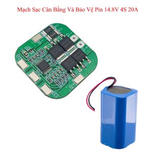 Mạch Sạc Và Bảo Vệ Pin 16.8V 4S 20A Chuyên Dụng Đóng Pin Robot Hút Bụi Lau Nhà (Loại Tốt)