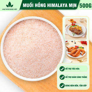 Muối hồng Himalaya organic 500g ( Muối hồng cho bé ăn dặm gia vị nấu ăn nấu sữa hạt) - Chợ Thảo Dược Việt
