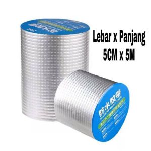 Lakban Anti Bocor Lem Anti Air Aluminium Foil Super Strong Butyl Tape Waterproof