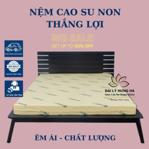 [ĐỘ DÀY 15CM] Nệm cao su non Thắng Lợi hàng cao cấp chính hãng loại 1 ĐỘ DÀY 15cm KT 1m 1m2 1m4 1m6 1m8 - hàng chính hãng giá tại xưởng - đại lý nệm Hưng Hà