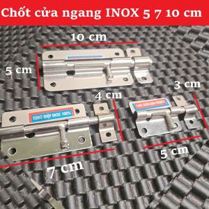 Chốt cửa ngang inox 5cm 7cm 10cm – Thanh cài cửa chắc chắn chống gỉ dễ lắp đặt