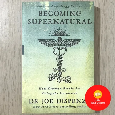 Becoming Supernatural: How Common People are Doing the Uncommon By Dr Joe Dispenza Spirituality Psychology Health