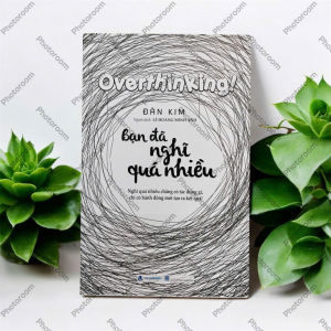 Sách - Bạn đã nghĩ quá nhiều (VLA)