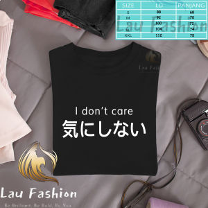 Lau Fashion - Baju Kaos Wanita I Dont Care Jepang Tee Tees Wanita Pria Lengan Pendek Oversize Jumbo