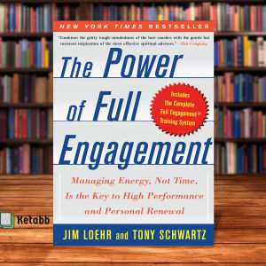 The Power of Full Engagement by Jim Loehr and Tony Schwartz [OEM Paperback]